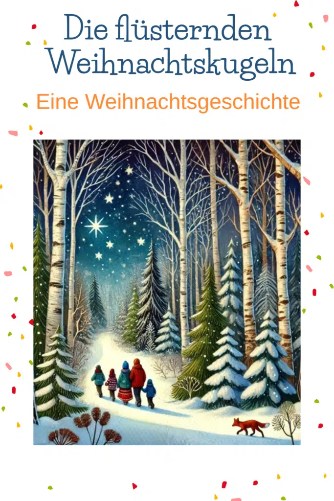 Weihnachtsgeschichte Die flüsternden Weihnachtskugeln