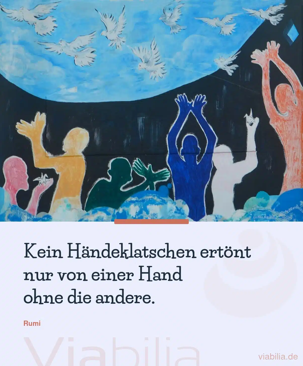 Rumi-Spruch bzw. Metapher: Händeklatschen