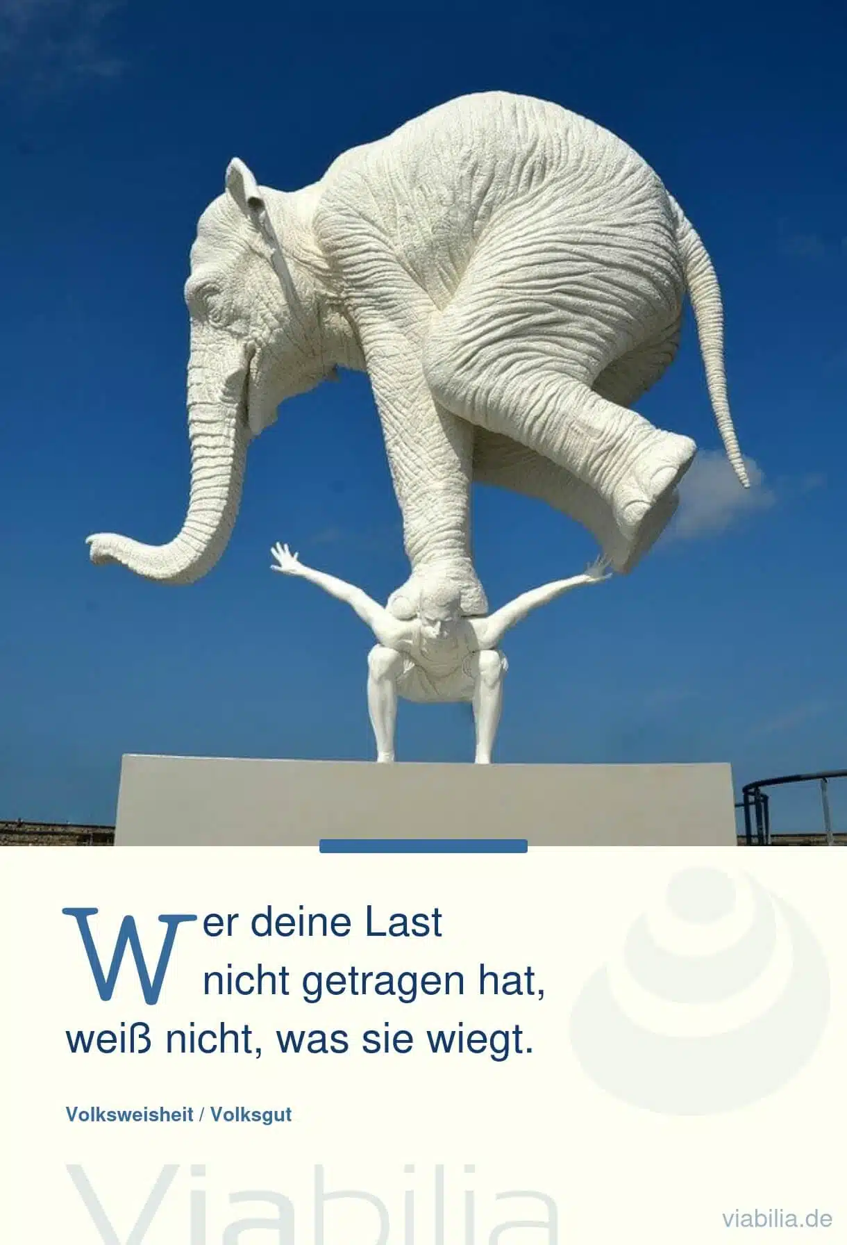 Sprichwort bzw. Spruch: Last tragen