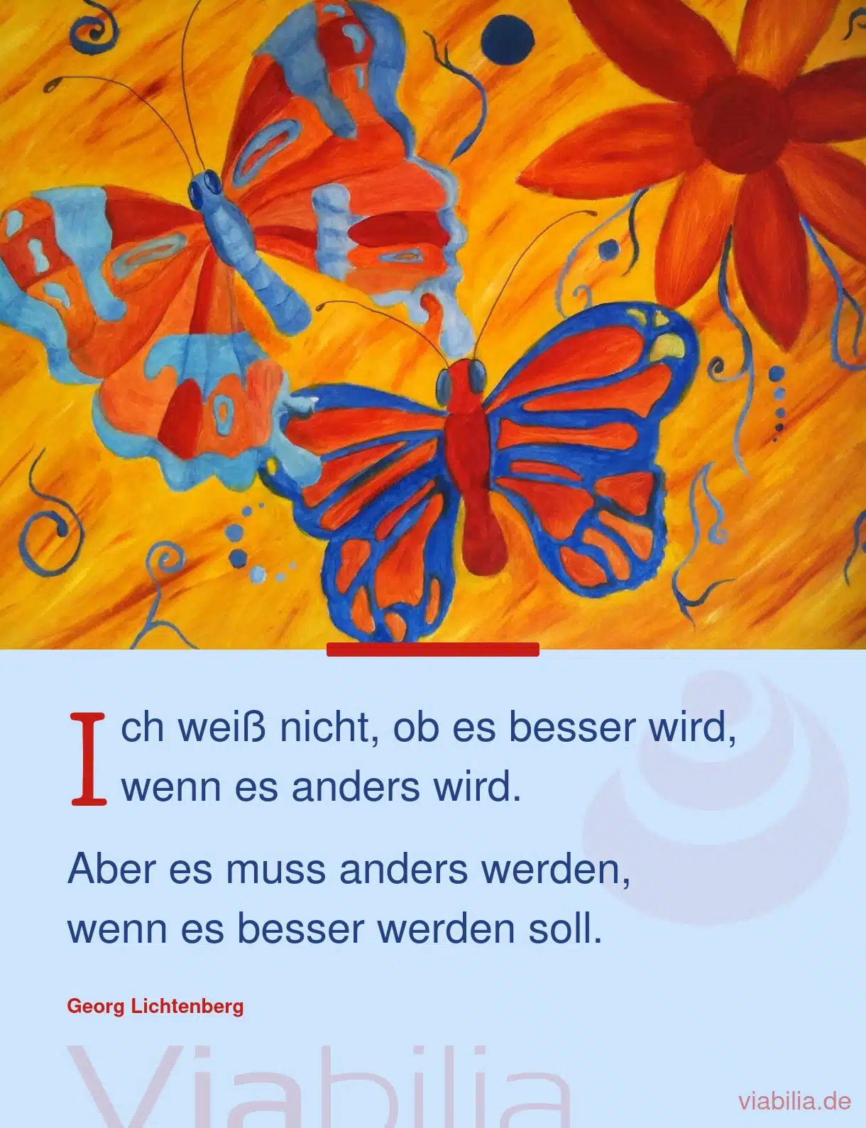 Spruch: Es muss anders werden, wenn es besser werden soll