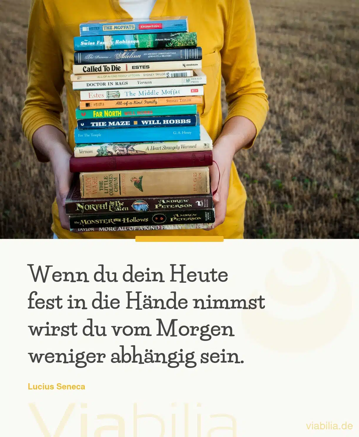 Spruch: dein Heute fest in die Hand nehmen