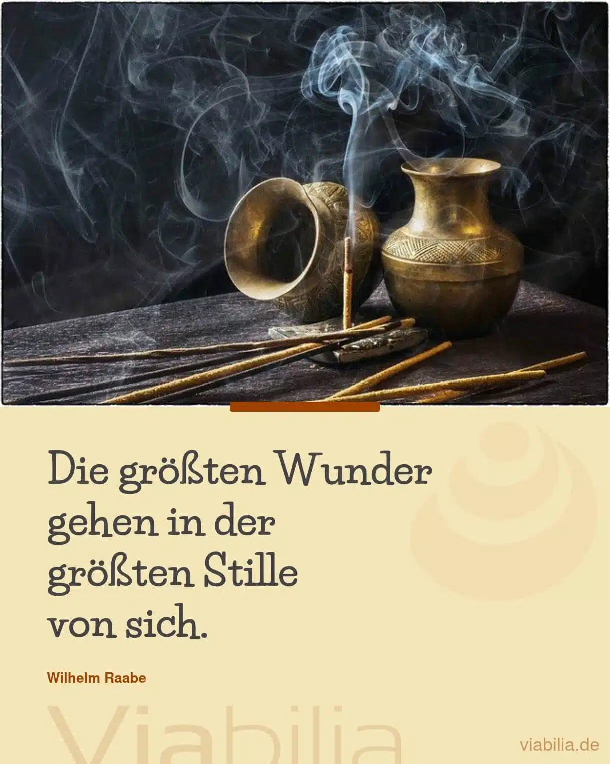 Spruch: größte Wunder in größter Stille