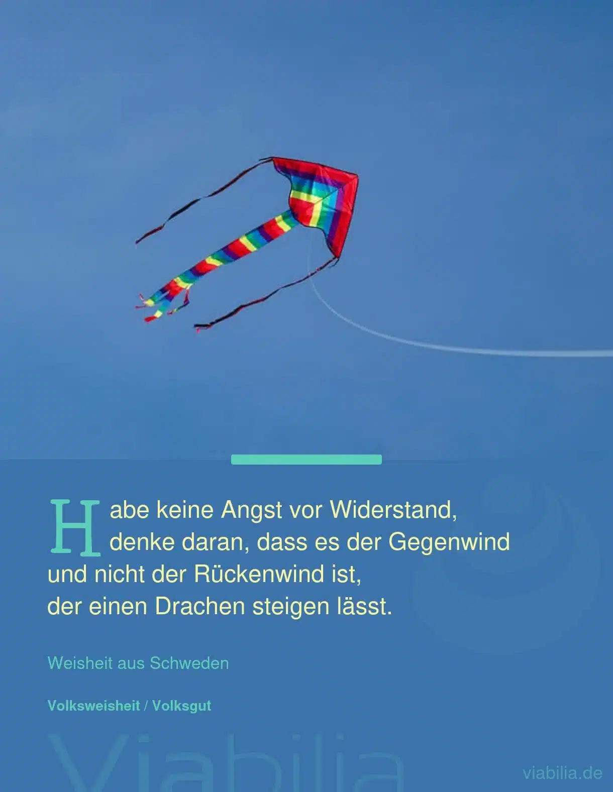 Spruch: keine Angst vor der Herausforderung bzw. vor Widerstand haben