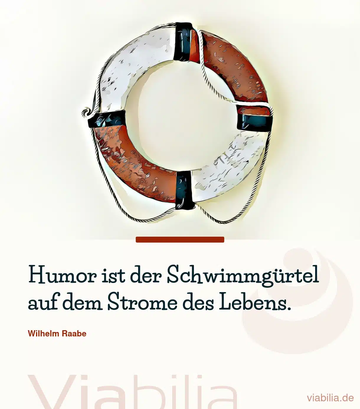 Spruch bzw. Metapher: Humor ist der Schwimmgürtel