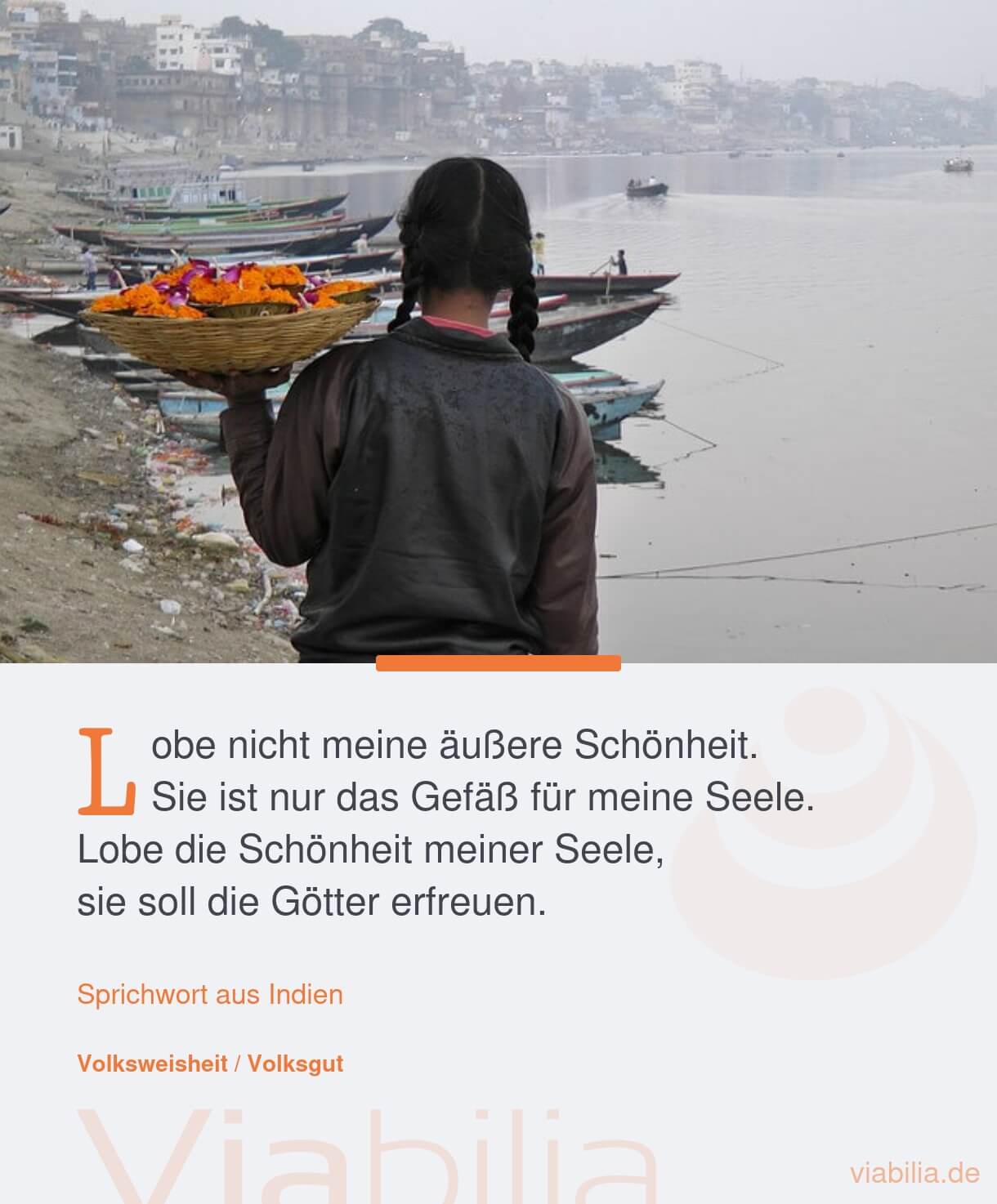 Weisheit aus Indien: die Schönheit der Seele loben