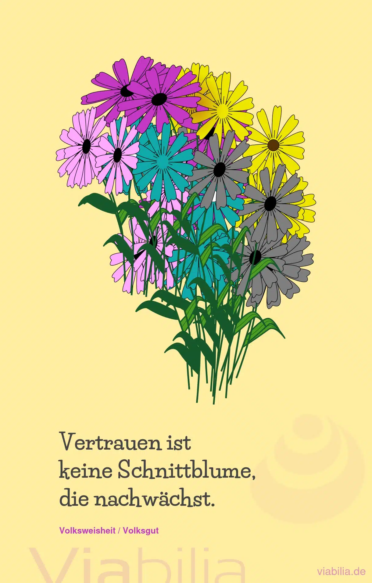 Spruch: Vertrauen ist keine Schnittblume